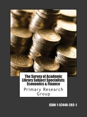 cover image of The Survey of Academic Library Subject Specialists: Economics & Finance